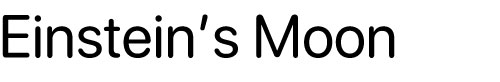 PhilosophyCenter | Einstein's Moon